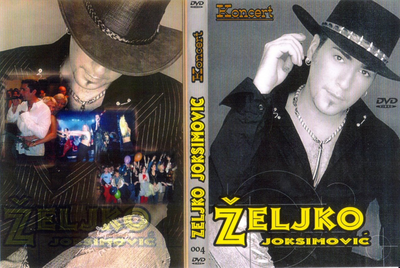 Click to view full size image -  DVD Cover - Z - DVD - ZELJKO JOKSIMOVIC - DVD - ZELJKO JOKSIMOVIC.JPG