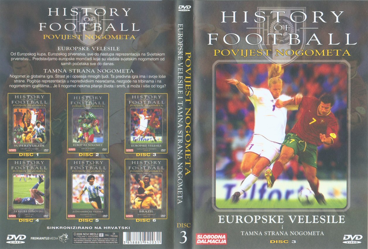 Click to view full size image -  DVD Cover - H - DVD - HISTORI OF  FOOTBALLl - POVJEST NOGOMETA 3 - DVD - HISTORI OF  FOOTBALLl - POVJEST NOGOMETA 3.jpg