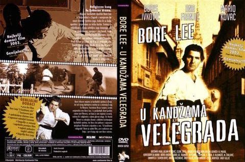 Click to view full size image -  DVD Cover - B - DVD - BORE LEE - U KANDZAMA VELEGRADA - DVD - BORE LEE - U KANDZAMA VELEGRADA.jpg